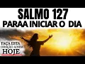 Download Lagu ORAÇÃO DA MANHÃ COM SALMO 127 | DEUS VAI EDIFICAR SUA CASA E GUARDAR SUA FAMÍLIA HOJE