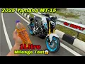 2025 Yamaha MT-15 Mileage Test \u0026 Top Speed Test | 1Litre Petrol me Kitna Deti hai?
