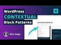 What are Contextual Block Patterns in WordPress