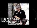 Download Lagu Dj mahesa dik pie kabare