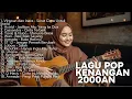 Lagu PLAYLIST AKUSTIK LAGU POP INDONESIA 2000-AN NOSTALGIA | Playlist Full Album TANPA IKLAN