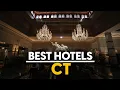 Best Hotels In Ct Usa - Top 5 Picks For Any Budget