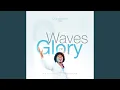 Download Lagu Waves of Glory