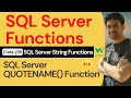 SQL Server Functions SQL Server String Functions - SQL Server QUOTENAME Function 239 SQL