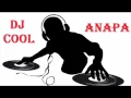 Download Lagu DJ Cool - Anapa [Apapa]