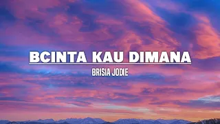 Download Brisia Jodie - Cinta Kau Dimana (Lirik) MP3