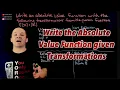 Writing an Absolute Value Function given Transformations from its Parent Function