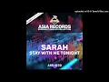 Download Lagu Sarah - Stay With Me Tonight (Extended)