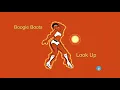 Lagu Boogie Boots - Look Up (2020 Rework)