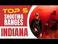 Top 5 Shooting Ranges in Indianapolis Best Gun Ranges in Indiana for Every Shooter