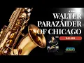 A Tribute to Walter Parazaider of Chicago 1945-2026