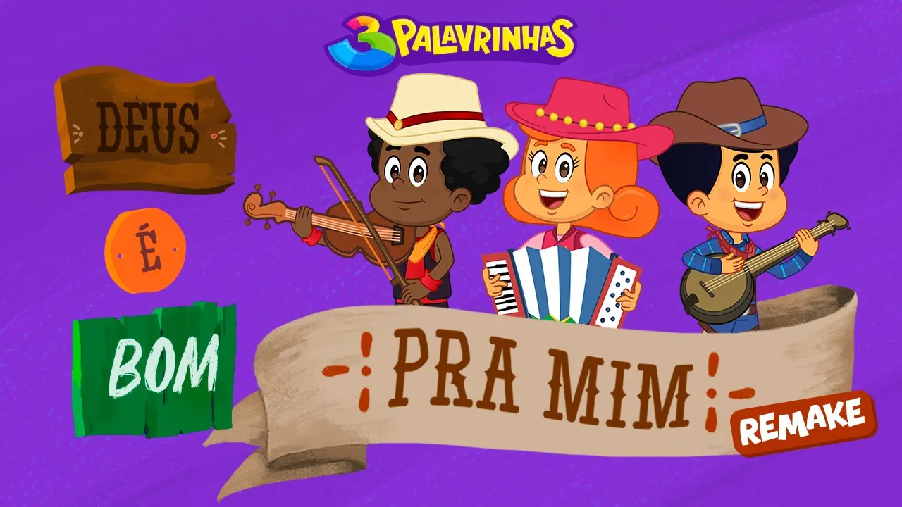 Deus É Bom Pra Mim Remake | 3 Palavrinhas | OFICIAL