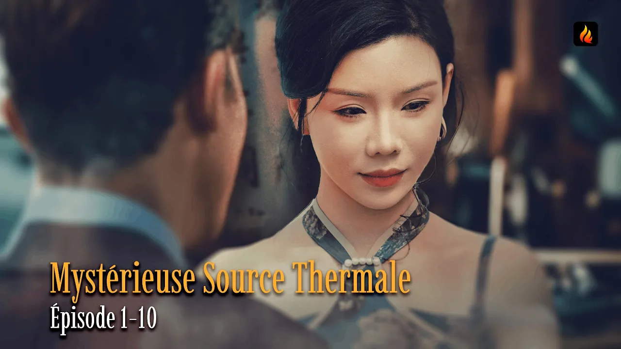 🎬【French Dub】Mystérieuse Source Thermale EP01-07 | FlareFlow poster