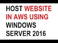 How To Host Website in Windows Server 2016 instance of AWS EC2