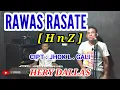 Lagu RAWAS RASATE  [ H n Z ] CIPT : JHOK L . GALI