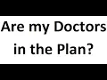 Will my doctors accept this plan Are they in the network