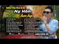 Lagu Những Bản Ballad Việt Hay 2025 | Top 18 Ca Khúc Hay Ký Ức Gợi Về 8x-9x | Nụ Hôn Ấm Áp