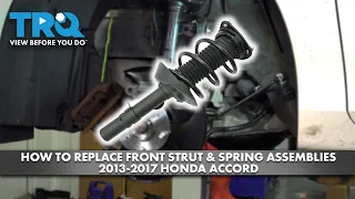 How to Replace Front Strut Spring Assemblies 2013-2017 Honda Accord