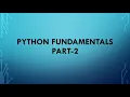 PYTHON FUNDAMENTALS PART - 2