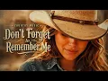 Don’t Forget to Remember Me – Classic Country 70s Cover | Slow Emotional Country Song