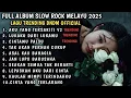 FULL ALBUM TERBARU SLOW ROCK MELAYU 2025 / AKU YANG TERSAKITI V2 / Lagu Sedih Menyayat Hati  🎶
