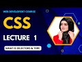 CSS full course lecture 1 css tutorial for beginners web development full course What is Selectors