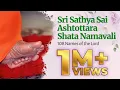 Lagu Sri Sathya Sai Ashtottara Shata Namavali | 108 Names of the Lord