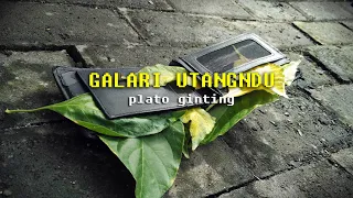 Lirik Lagu Plato Ginting - Galari Utangndu