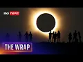 Solar eclipse watched by millions around the world The Wrap with Anna Botting