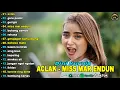 Download Lagu DINI KURNIA - ACLAK, MISS MAR ENDUN - Full Album Dangdut Osing Banyuwangi Viral 2025