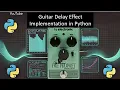 Part Coding the Guitar Delay Effect in Python