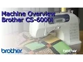 Brother CS-6000i Sewing Machine Overview