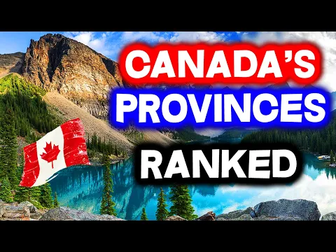 Download MP3 All 10 PROVINCES in CANADA Ranked WORST to BEST