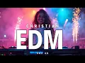 Download Lagu Christian EDM Dance Music 💙💜 New Uplifting Christian Songs Playlist 2025 🎶 Best Christian EDM Songs
