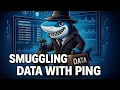 ICMP Smuggling Covert Data Exfiltration for Pentesters
