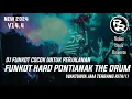 Download Lagu FUNKOT PONTIANAK HARD THE DRUM (ALAN WALKER) ROCKY RUDAS REMIX