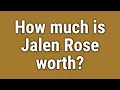 How much is Jalen Rose worth
