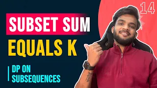 DP 14 Subset Sum Equals to Target Identify DP on Subsequences and Ways to Solve them