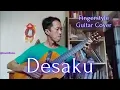 Download Lagu Desaku - Fingerstyle Guitar Cover | @HamdaliAnton