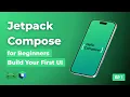 Jetpack Compose Tutorial for Beginners Build Your First Android UI Episode 1