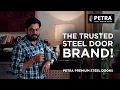 Petra Premium Steel Doors – Trusted Safety For A Secure Home!