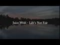 Download Lagu Life's Not Fair Lyric Video  Juice Wrld