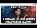 Download Lagu Lula lança vídeo patriota na semana do julgamento de Bolsonaro | Narrativas #475 Madeleine Lacsko