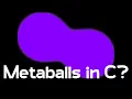 rendering Metaballs in C