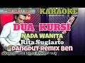 Download Lagu Karaoke dua kursi nada wanita Rita Sugiarto dangdut remix band slow