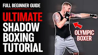 How To Shadow Box 101 Complete Shadowboxing Tutorial For Beginners 
