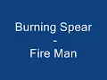 Burning Spear - Fire Man