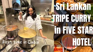sri lankan tripe curry in five star hotel chronicles of ceylon a culinary extravaganza in dubai
