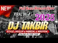 Download Lagu DJ TAKBIR VIRAL TERBAIK 2025 - STYLE NULUP\