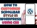 How to Customize Scrollbar Style in Wordpress Using CSS